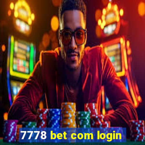 7778 bet com login